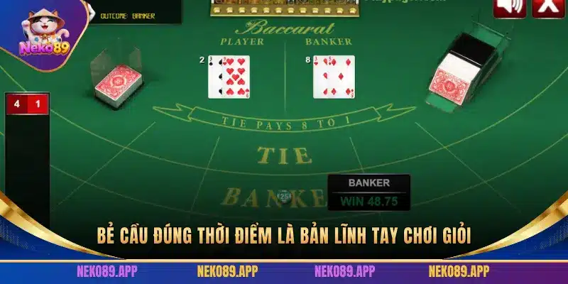 BẺ CẦU ĐÚNG THỜI ĐIỂM LÀ BẢN LĨNH TAY CHƠI GIỎI