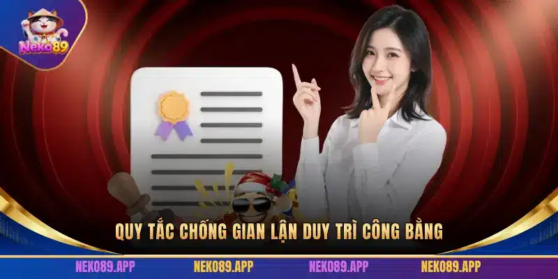 QUY TẮC CHỐNG GIAN LẬN DUY TRÌ CÔNG BẰNG