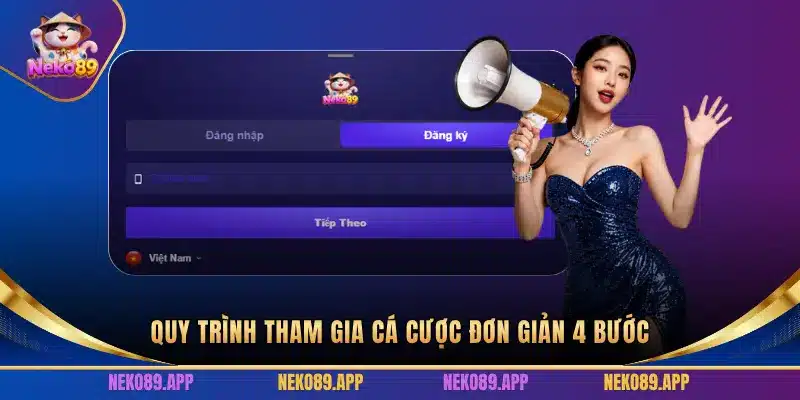 QUY TRÌNH THAM GIA CÁ CƯỢC ĐƠN GIẢN 4 BƯỚC