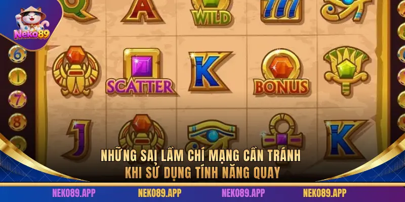Những sai lầm khi quay hũ