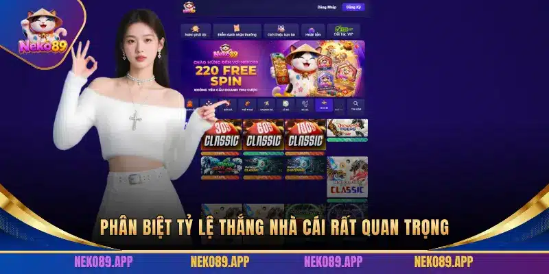 PHÂN BIỆT TỶ LỆ THẮNG NHÀ CÁI RẤT QUAN TRỌNG