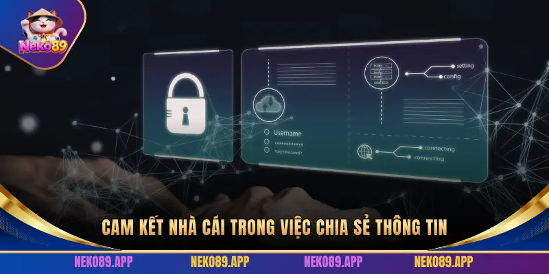 CAM KẾT NHÀ CÁI TRONG VIỆC CHIA SẺ THÔNG TIN