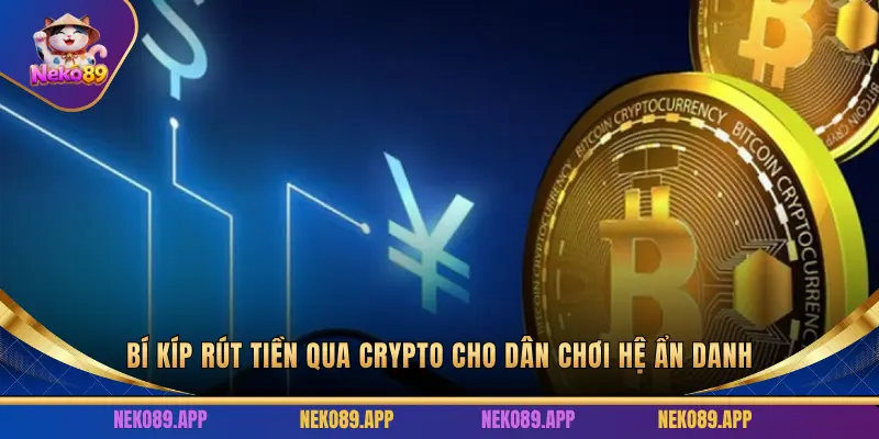 Rút tiền qua Crypto